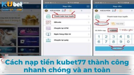 Nạp tiền kubet77